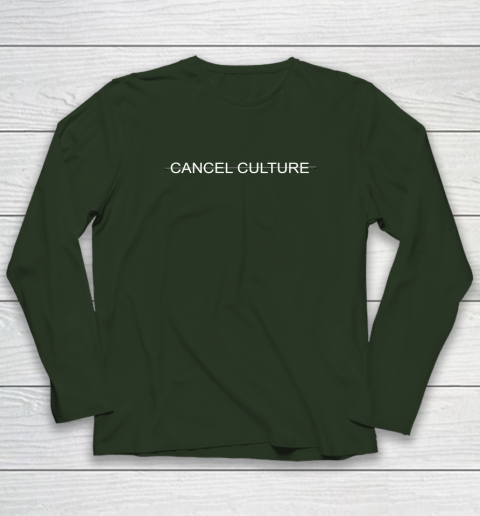 Cancel Culture Long Sleeve T-Shirt 3