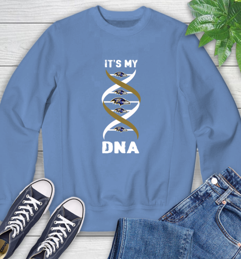 Baltimore Ravens NFL Football It's My DNA Sports Sweatshirt 11