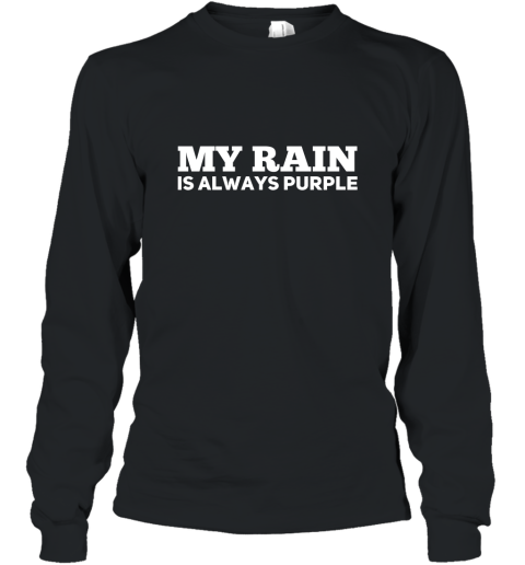 80s Music T Shirts My Rain is Always Purple Shirt Long Sleeve