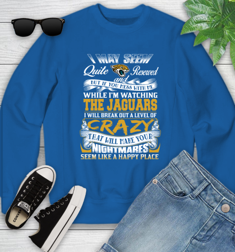 Jacksonville Jaguars NFL Football Don't Mess With Me While I'm Watching My Team Youth Sweatshirt 7