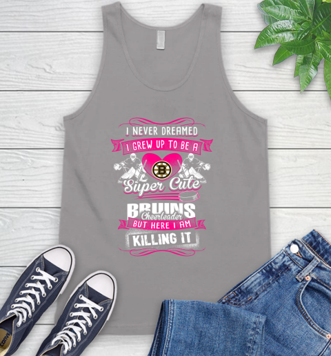 Boston Bruins NHL Hockey I Never Dreamed I Grew Up To Be A Super Cute Cheerleader Tank Top 3