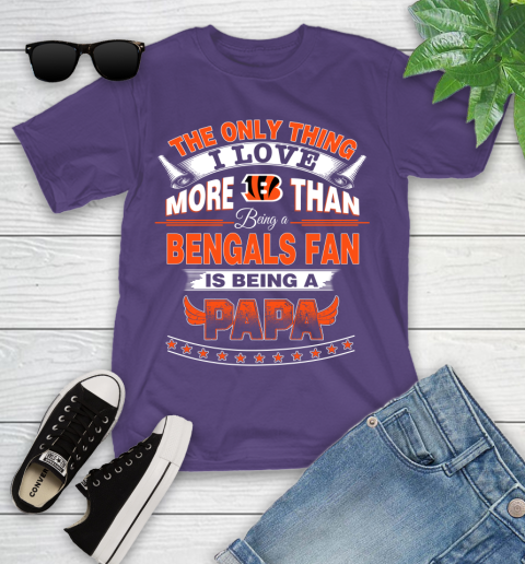 NFL The Only Thing I Love More Than Being A Cincinnati Bengals Fan Is Being A Papa Football Youth T-Shirt 3
