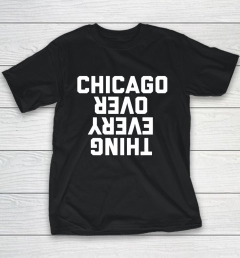 Chicago Over Everything Youth T-Shirt