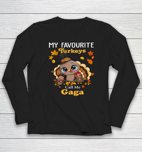 My Favourite Turkeys Call Me Gaga Thanksgiving Costume Long Sleeve T-Shirt