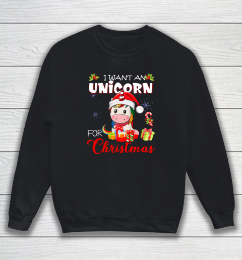 Christmas Vacation Shirt I Want A Unicorn For Christmas Vacation For Unicorn Lover Sweatshirt