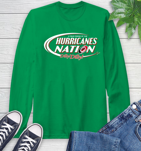 NHL A True Friend Of The Carolina Hurricanes Dilly Dilly Hockey Sports Long Sleeve T-Shirt 8