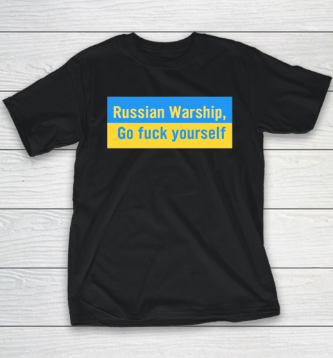 Russian Warship Go Fuck Yourself Shirt Youth T-Shirt
