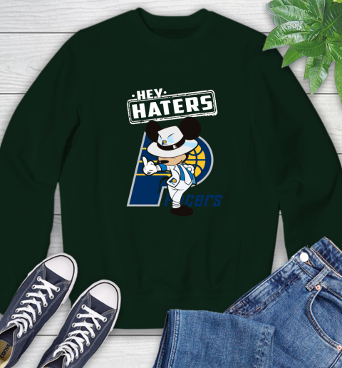 NBA Hey Haters Mickey Basketball Sports Indiana Pacers Sweatshirt 12