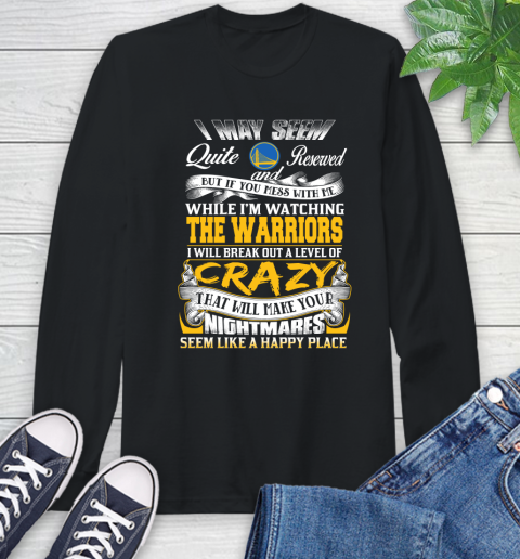 Golden State Warriors NBA Basketball Don't Mess With Me While I'm Watching My Team Long Sleeve T-Shirt