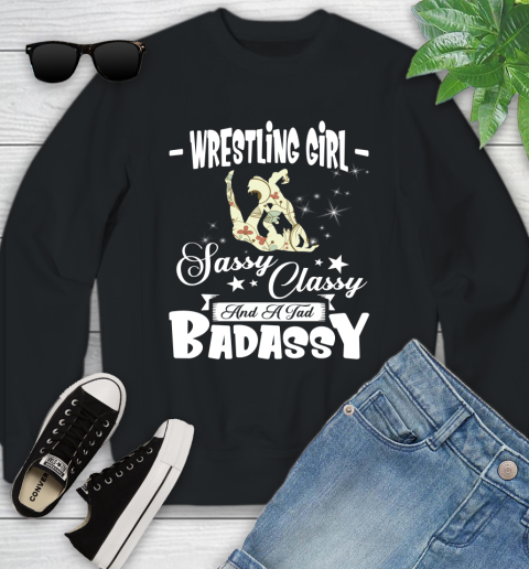 Wrestling Girl Sassy Classy And A Tad Badassy Youth Sweatshirt