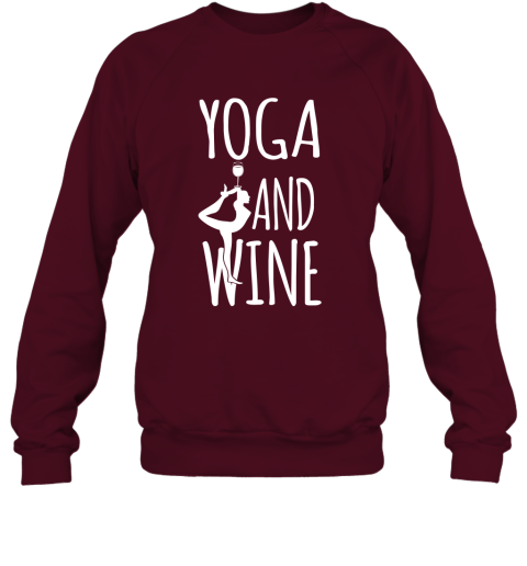 Yoga Meditation Namasta Funny Yoga and Wine Sweatshirt