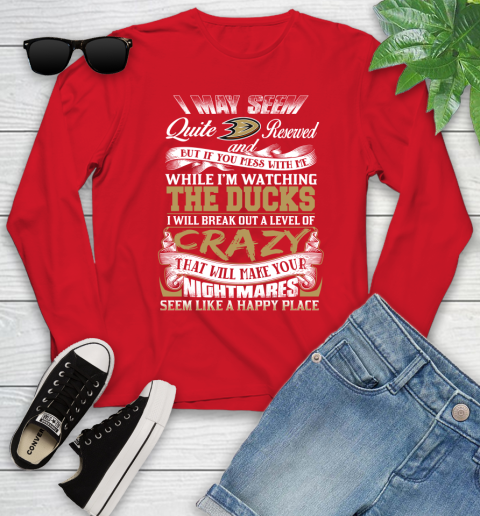 Anaheim Ducks NHL Hockey Don't Mess With Me While I'm Watching My Team Youth Long Sleeve 11