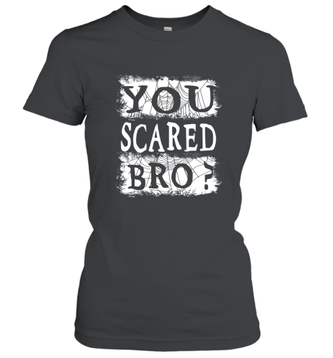 You Scared Bro Long Sleeve Shirt Scary Spiderweb 4LV Women T-Shirt