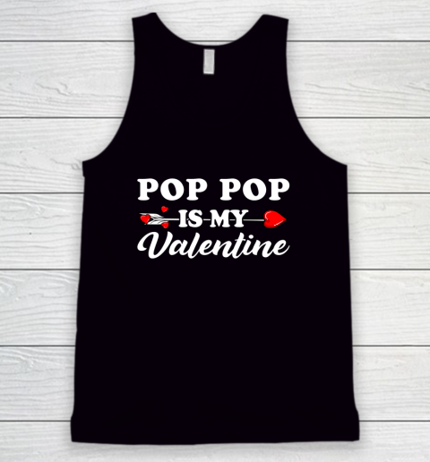 Funny Pop Pop Is My Valentine Matching Family Heart Couples Tank Top