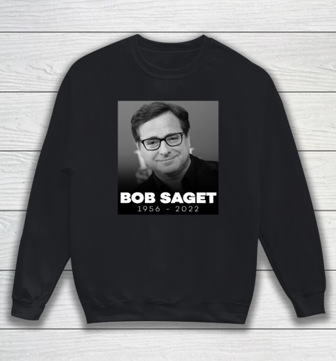 Bob Saget 1956 2022 Sweatshirt