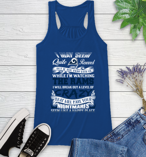 Los Angeles Rams NFL Football Don't Mess With Me While I'm Watching My Team Racerback Tank 8