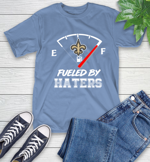 New Orleans Saints NFL Football Fueled By Haters Sports T-Shirt 12