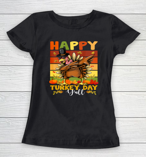 HAPPY TURKEY DAY Dabbing Thanksgiving Day Women's T-Shirt