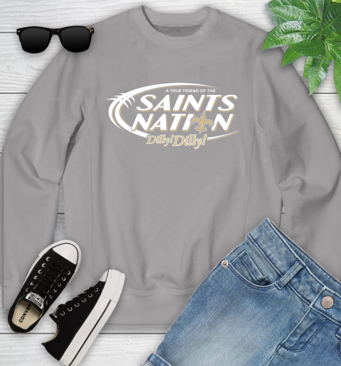 NFL A True Friend Of The New Orleans Saints Dilly Dilly Football Sports Youth Sweatshirt 3