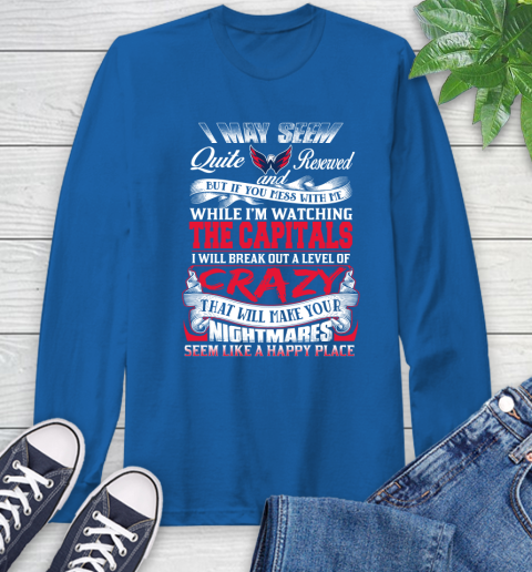 Washington Capitals NHL Hockey Don't Mess With Me While I'm Watching My Team Long Sleeve T-Shirt 10