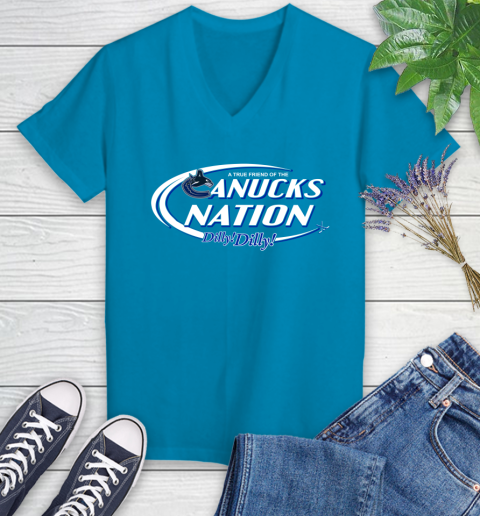 NHL A True Friend Of The Vancouver Canucks Dilly Dilly Hockey Sports Women's V-Neck T-Shirt 7