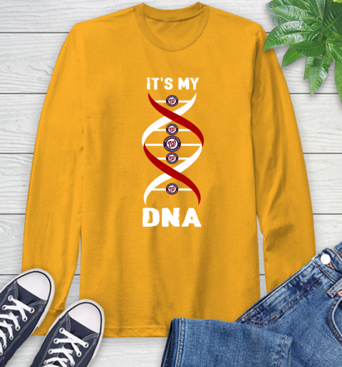 Washington Nationals MLB Baseball It's My DNA Sports Long Sleeve T-Shirt 2