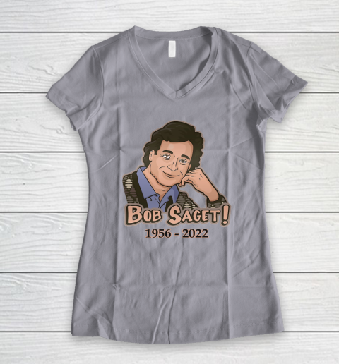 RIP Bob Saget 1956  2022 Women's V-Neck T-Shirt 8