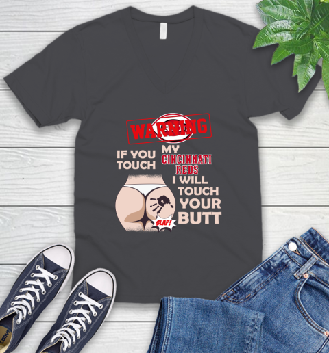 Cincinnati Reds MLB Baseball Warning If You Touch My Team I Will Touch My Butt V-Neck T-Shirt 4