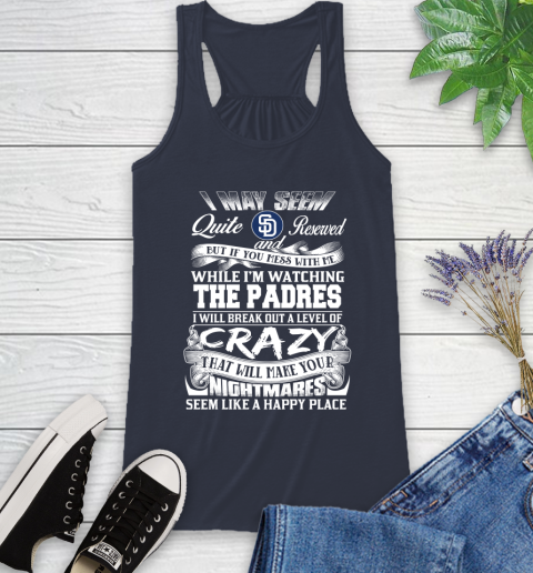 San Diego Padres MLB Baseball Don't Mess With Me While I'm Watching My Team Racerback Tank 10