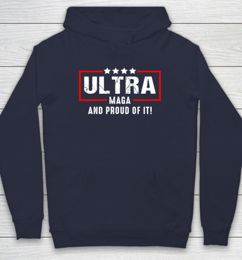 Ultra Maga And Proud Of It Hoodie 2