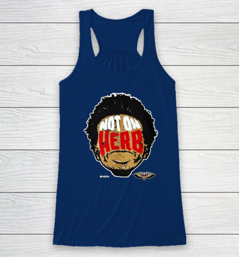 Not On Herb Funny Racerback Tank 4