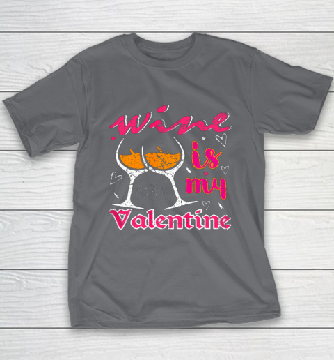 Wine Is My Valentine Funny Vintage Valentines Day Youth T-Shirt 14