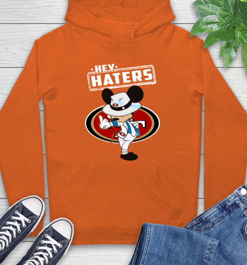 NFL Hey Haters Mickey Football Sports San Francisco 49ers Hoodie 4