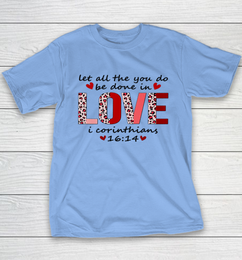 Leopard You Do Be Done In Love Christian Valentine Youth T-Shirt 12