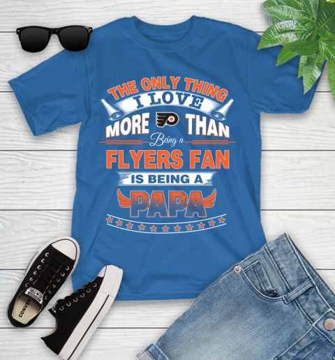 NHL The Only Thing I Love More Than Being A Philadelphia Flyers Fan Is Being A Papa Hockey Youth T-Shirt 12