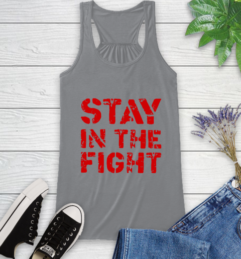 Stay In The Fight T Shirt Nationals Racerback Tank 5