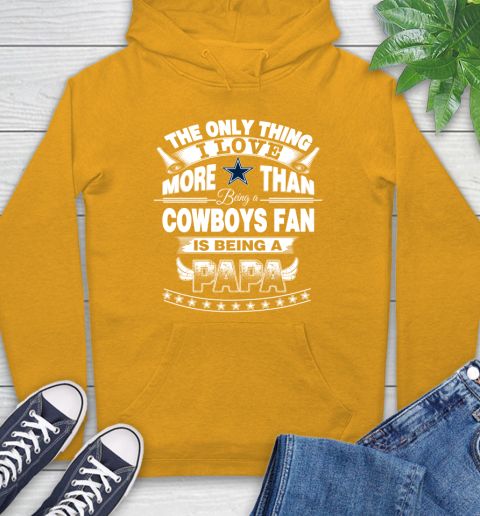 NFL The Only Thing I Love More Than Being A Dallas Cowboys Fan Is Being A Papa Football Hoodie 2