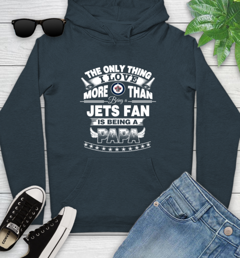 NHL The Only Thing I Love More Than Being A Winnipeg Jets Fan Is Being A Papa Hockey Youth Hoodie 10