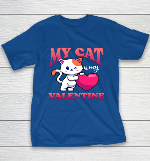 My Cat Is My Valentine Valentine's Day Youth T-Shirt 7