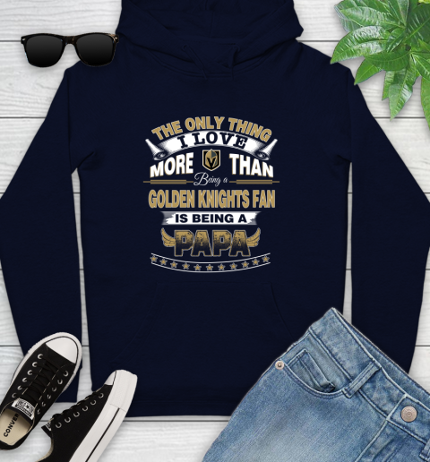 NHL The Only Thing I Love More Than Being A Vegas Golden Knights Fan Is Being A Papa Hockey Youth Hoodie 3
