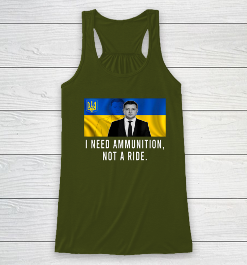Volodymyr Zelensky I Need Ammunition Not A Ride Ukraine Racerback Tank 2