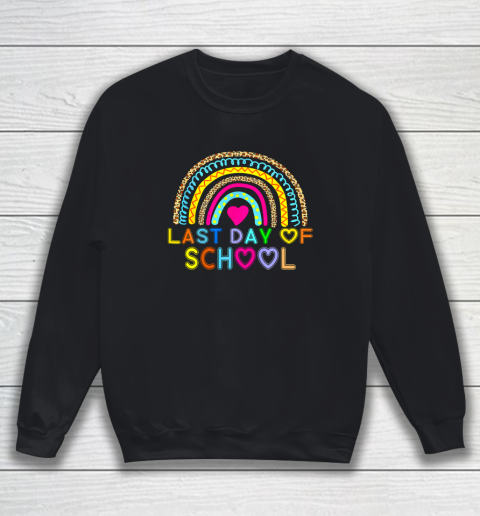 Happy Last Day of School Teacher Student Rainbow Leopard Sweatshirt