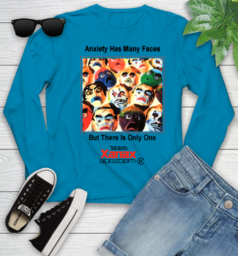 Anxiety Has Many Faces Xanax Promotional Shirt Youth Long Sleeve 5
