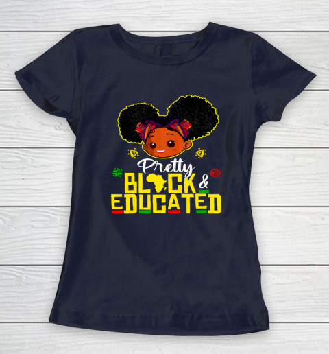 Black Girl, Women Shirt Pretty Black Educated Black Princess Girl Kids Juneteenth Women's T-Shirt 2