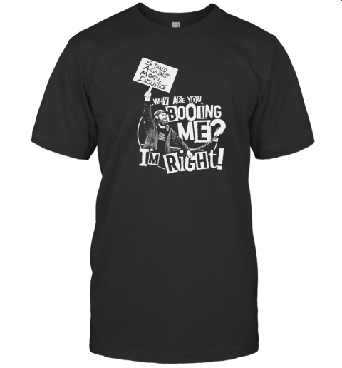 WWE Shop Sami Zayn Why Are You Booing Me Im Right Shirt
