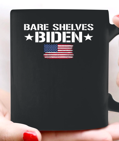 Bare Shelves Biden Shirt 2021 America Flag Ceramic Mug 11oz