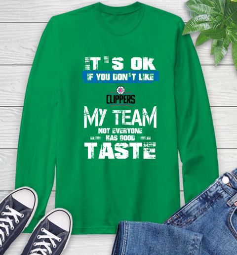 Los Angeles Lakers NBA Basketball It's Ok If You Don't Like My Team Not Everyone Has Good Taste (2) Long Sleeve T-Shirt 8