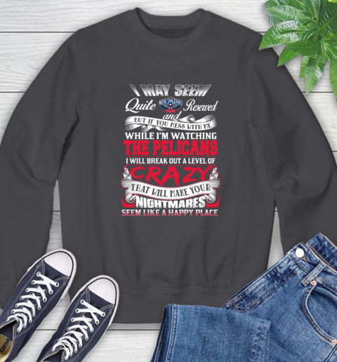 New Orleans Pelicans NBA Basketball Don't Mess With Me While I'm Watching My Team Sweatshirt 7 New Orleans Pelicans NBA Basketball Don't Mess With Me While I'm Watching My Team Sweatshirt - Image 7
