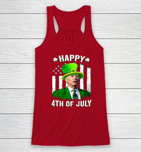 Anti Joe Biden St Patricks Day Shirt Happy 4th Of July Funny Racerback Tank 3