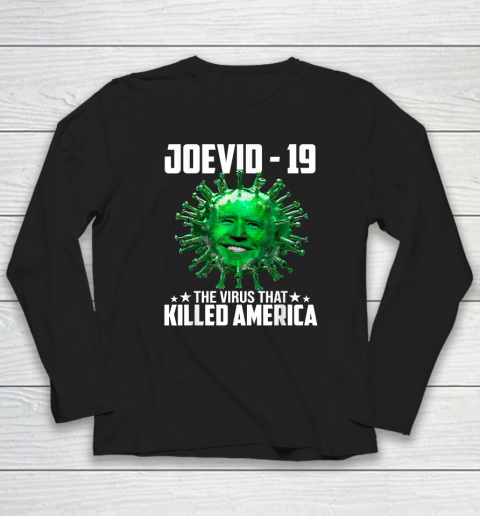 Joevid 19 The Virus That Killed America Long Sleeve T-Shirt